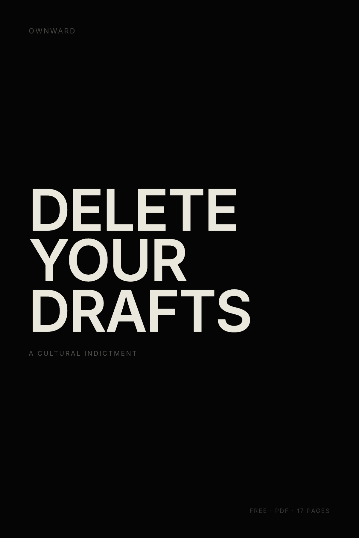 Delete Your Drafts