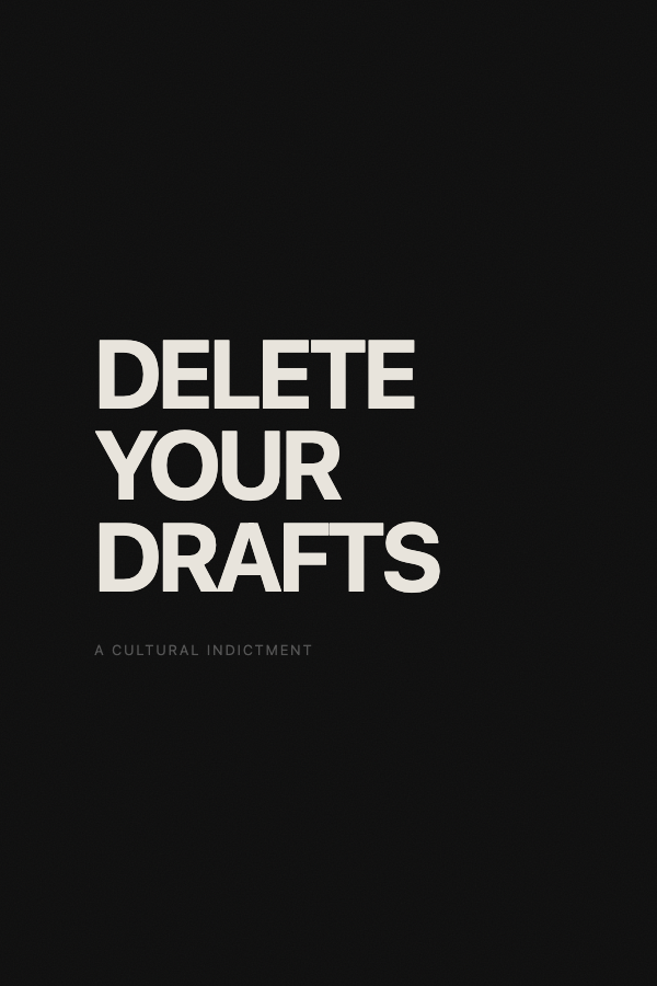 Delete Your Drafts